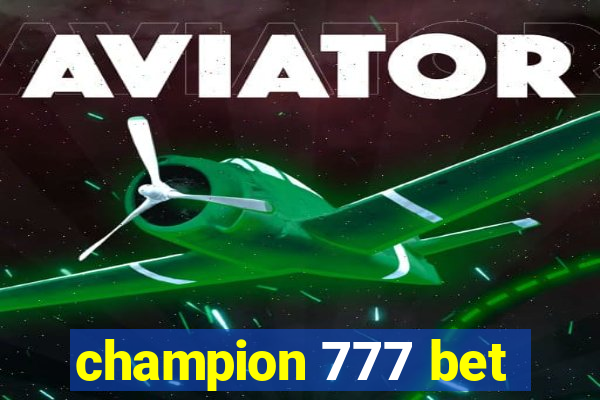 champion 777 bet